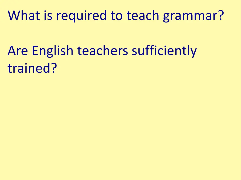 what is required to teach grammar