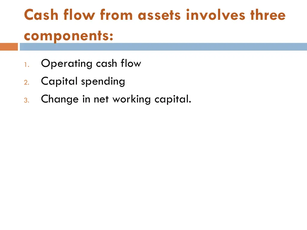 cash flow from assets involves three components