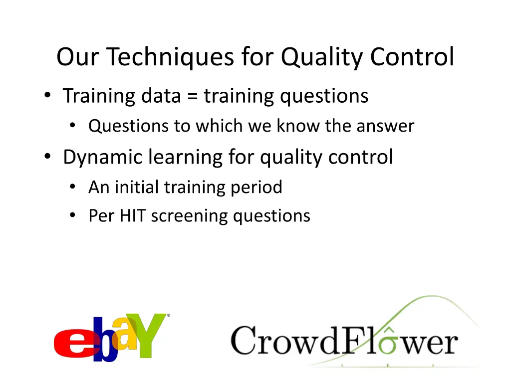 our techniques for quality control training data