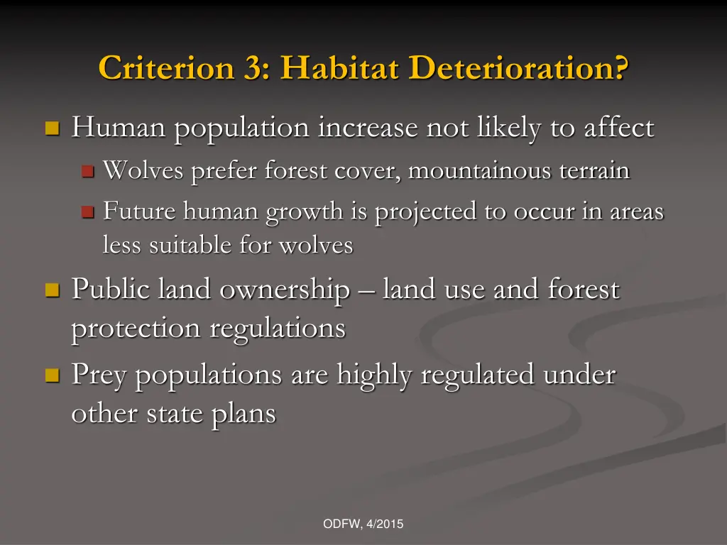 criterion 3 habitat deterioration