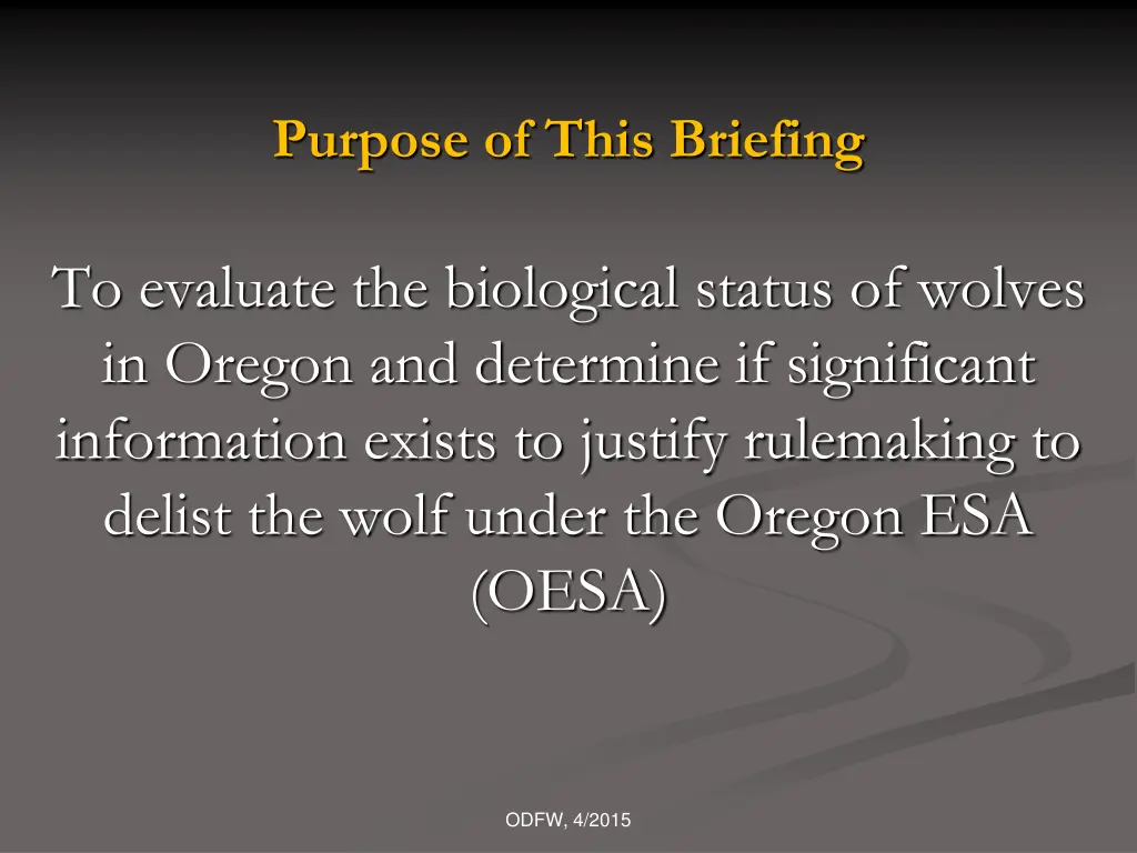 purpose of this briefing
