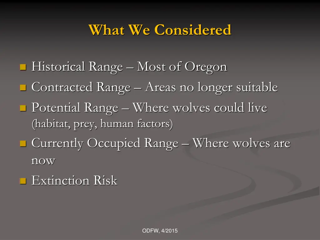 what we considered