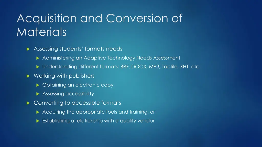 acquisition and conversion of materials