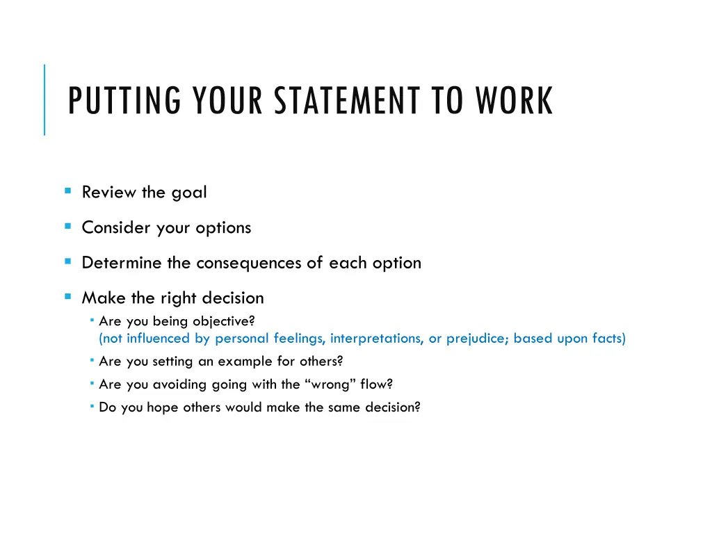 putting your statement to work
