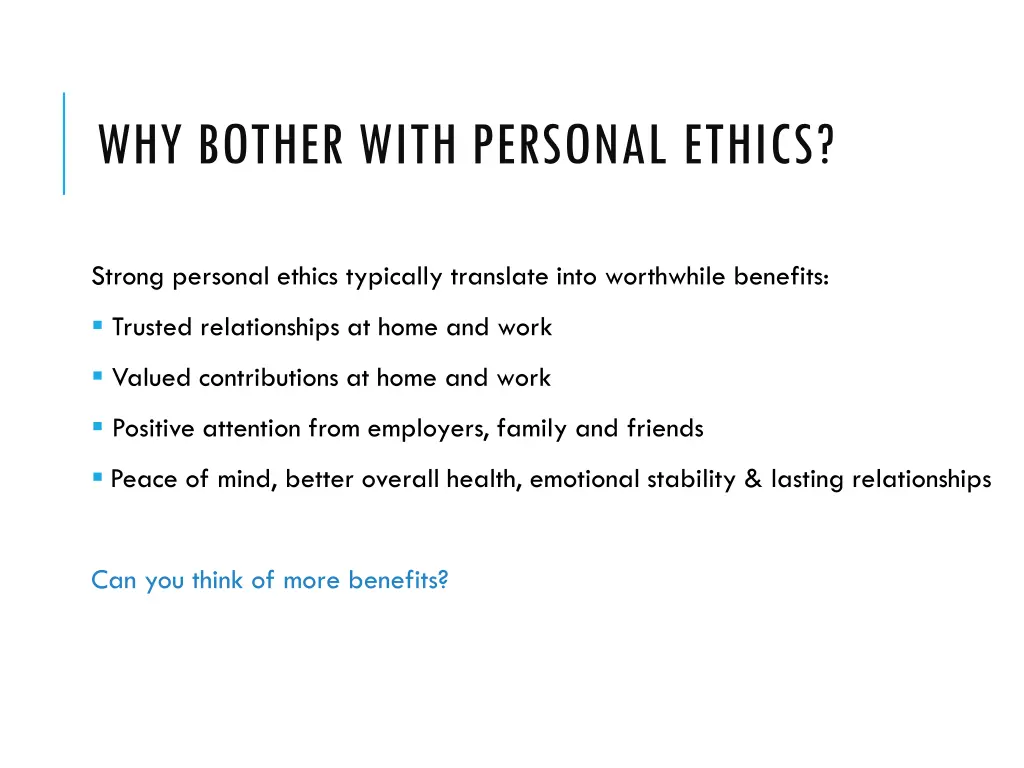why bother with personal ethics