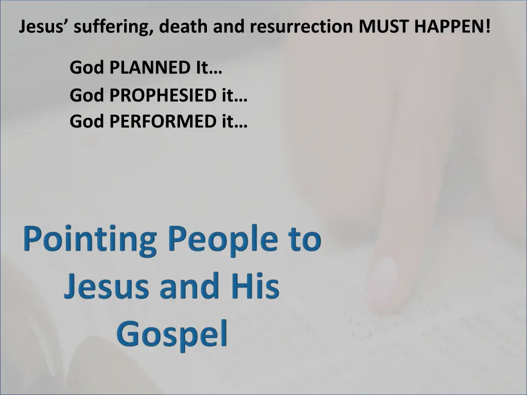 jesus suffering death and resurrection must happen