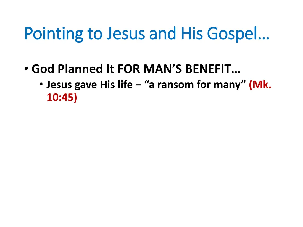 pointing to jesus and his gospel pointing 12