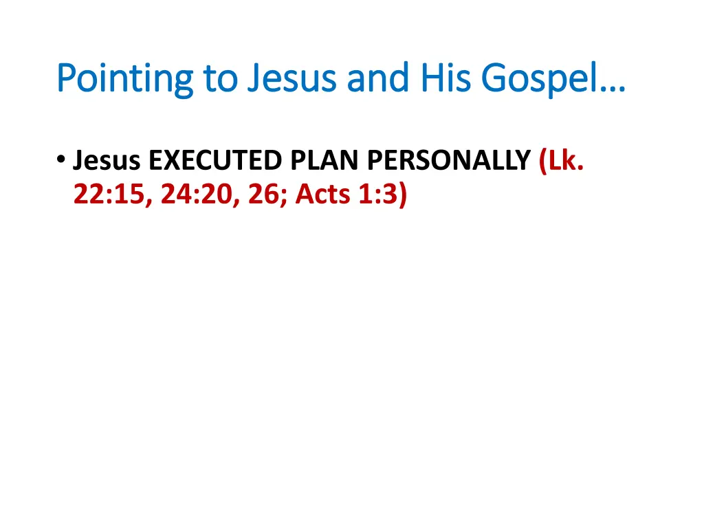 pointing to jesus and his gospel pointing 7