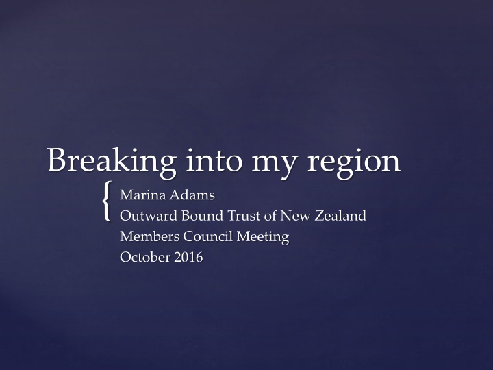 breaking into my region