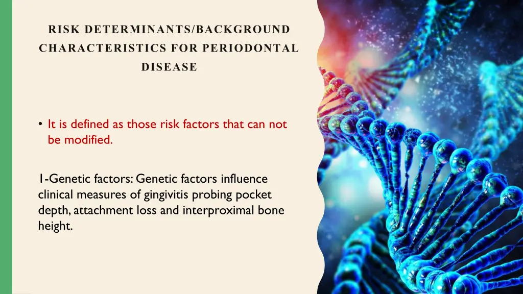 risk determinants background characteristics