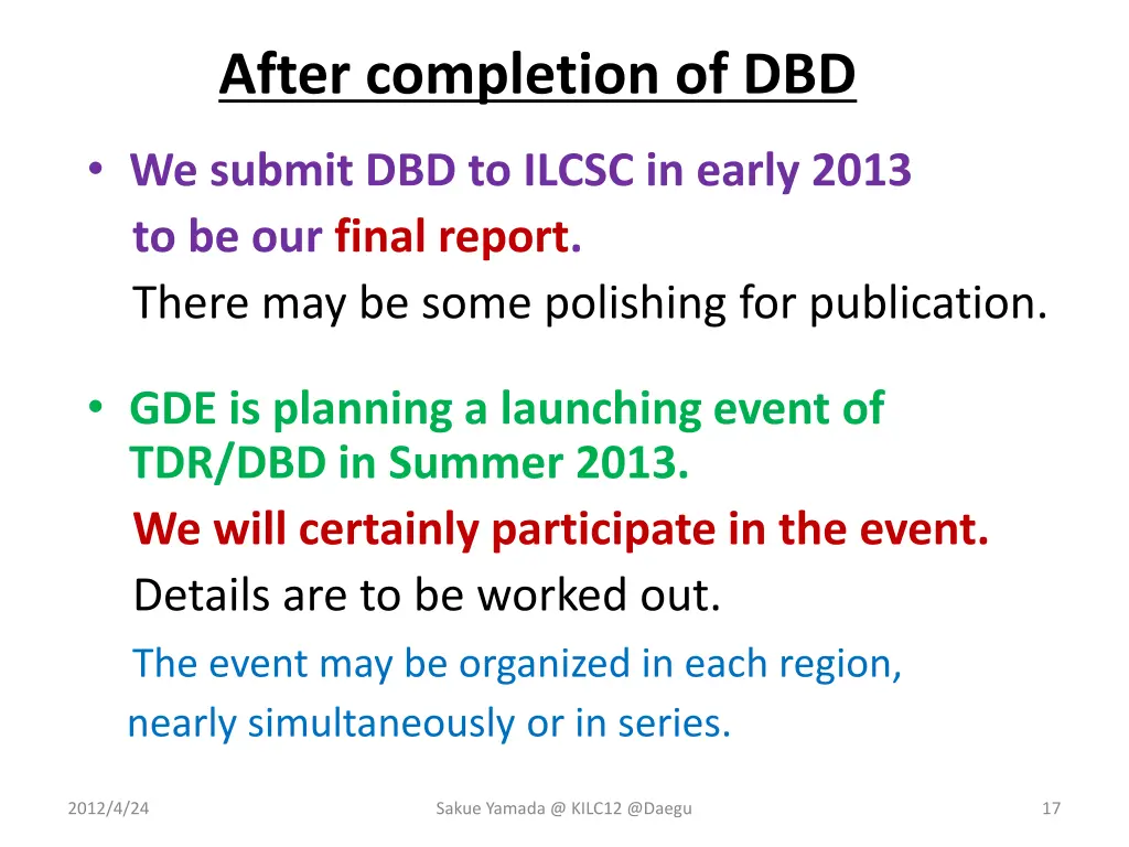 after completion of dbd