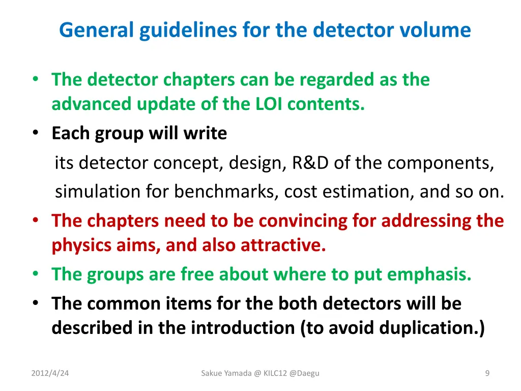 general guidelines for the detector volume