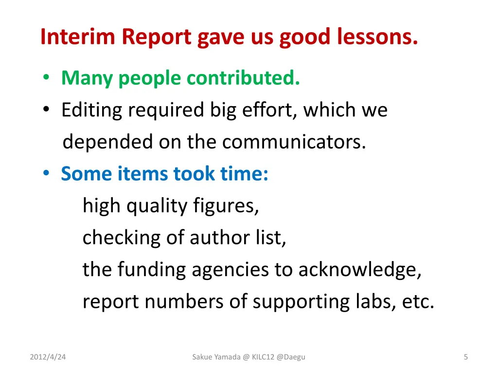 interim report gave us good lessons