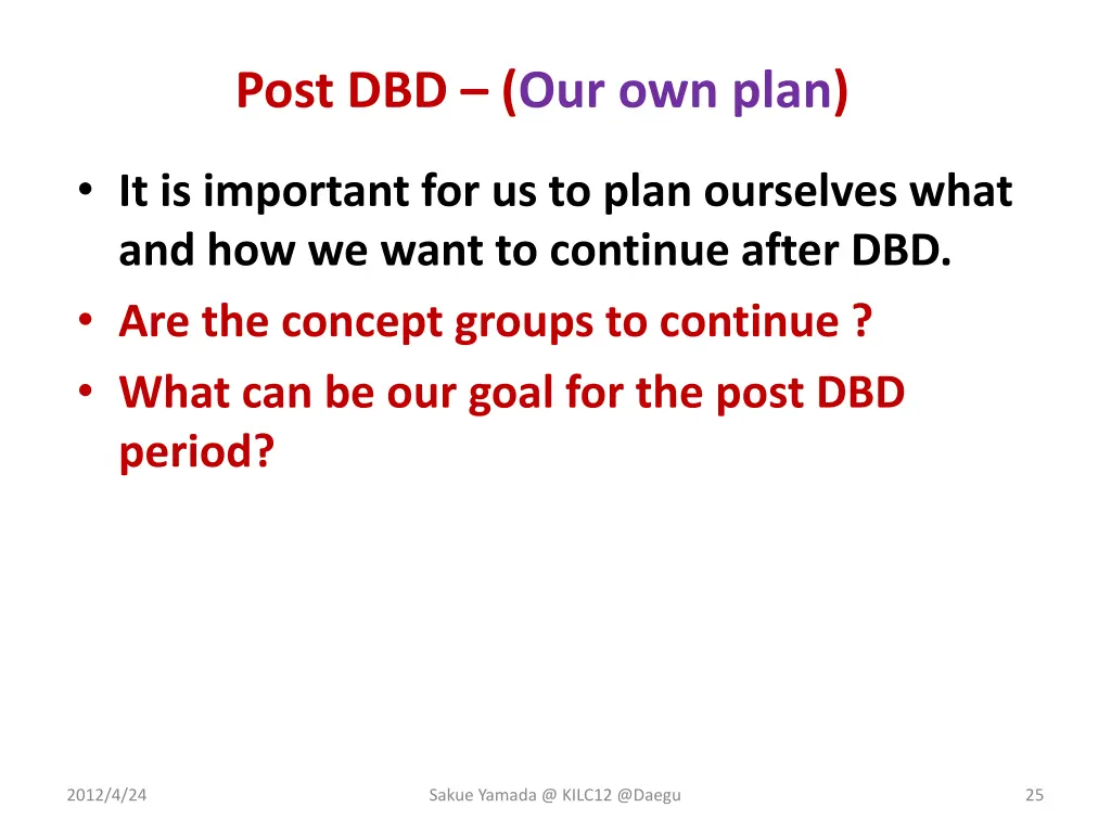 post dbd our own plan