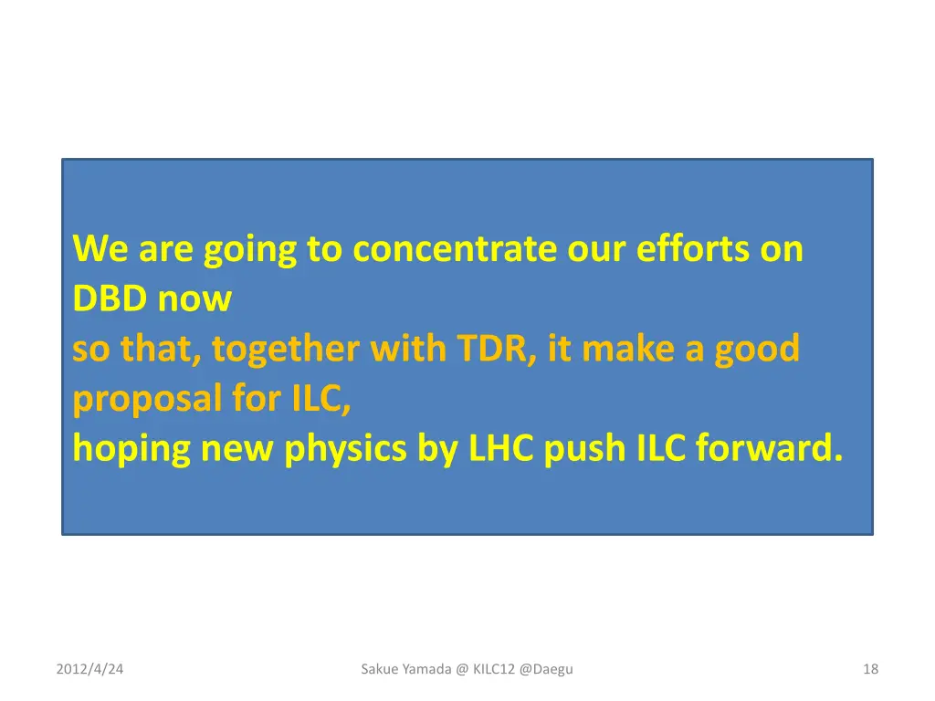 we are going to concentrate our efforts