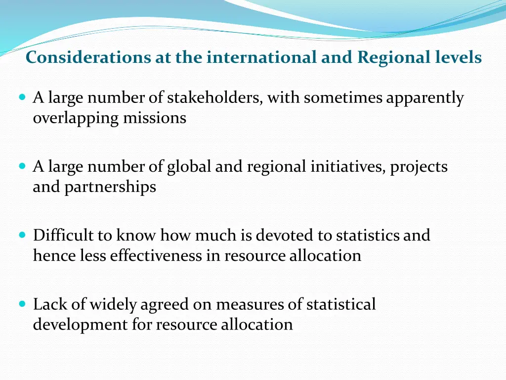 considerations at the international and regional