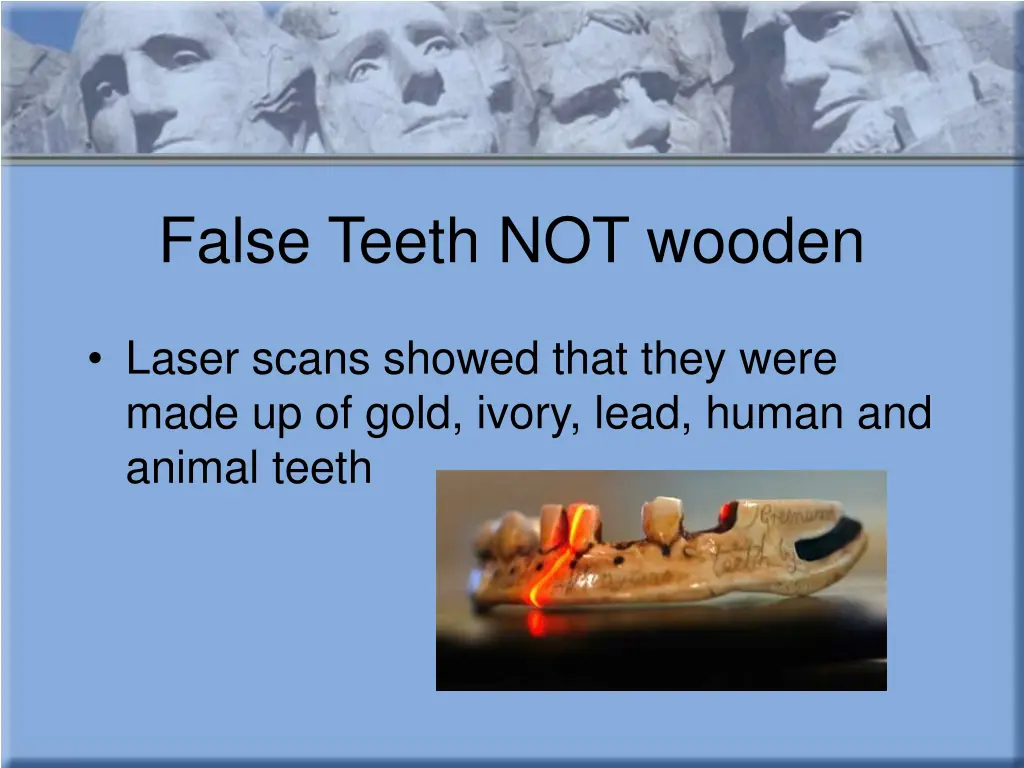 false teeth not wooden