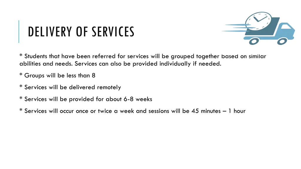delivery of services