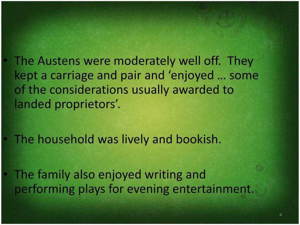 the austens were moderately well off they kept
