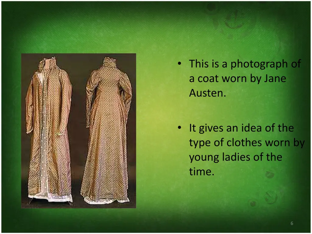 this is a photograph of a coat worn by jane austen