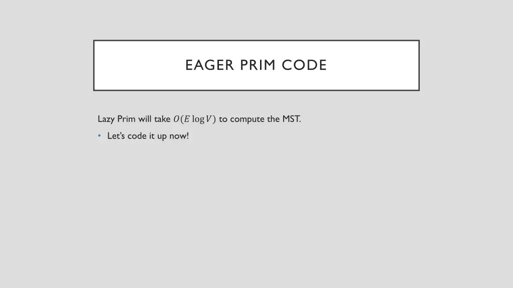 eager prim code
