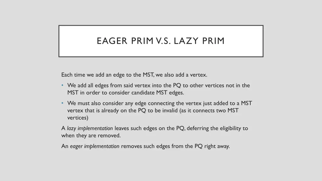 eager prim v s lazy prim