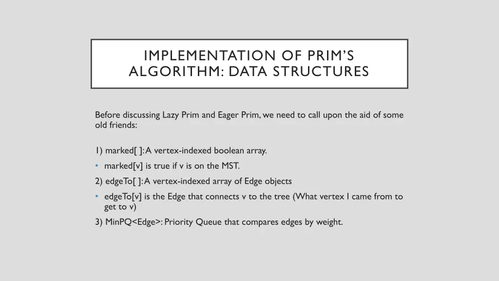 implementation of prim s algorithm data structures