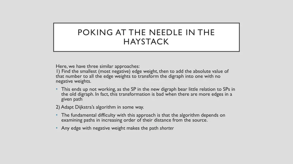 poking at the needle in the haystack