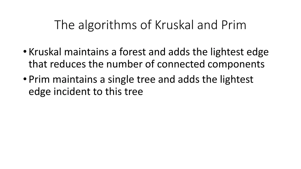 the algorithms of kruskal and prim