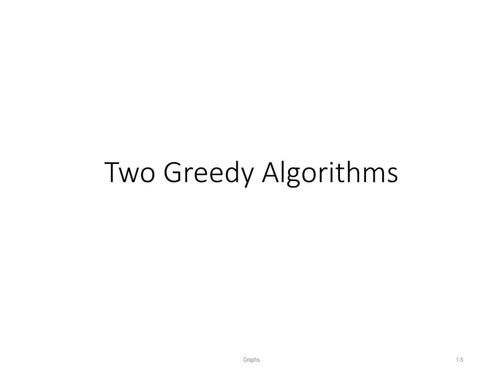 two greedy algorithms