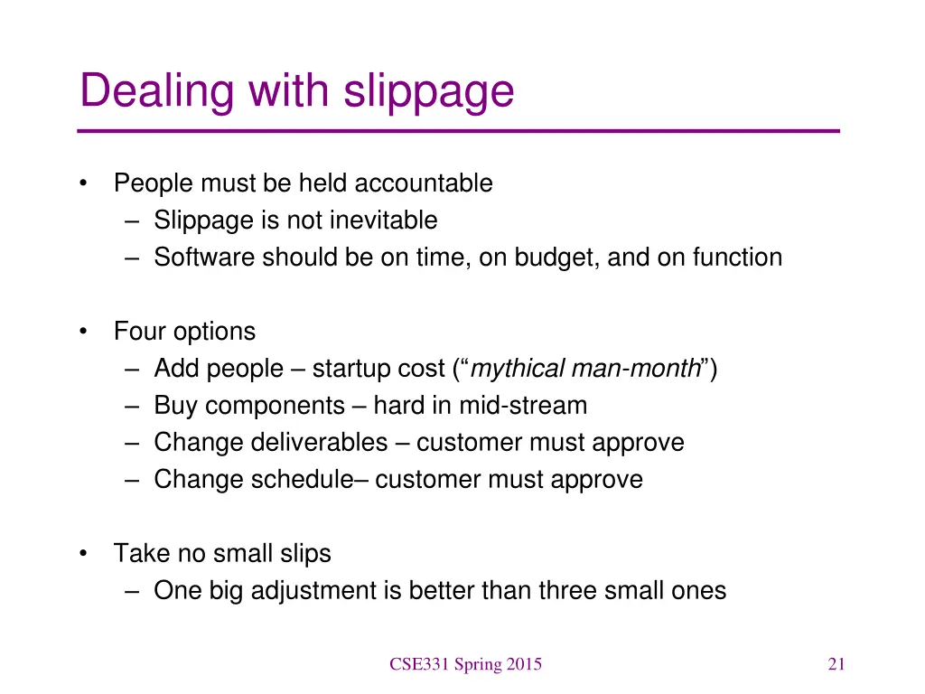 dealing with slippage