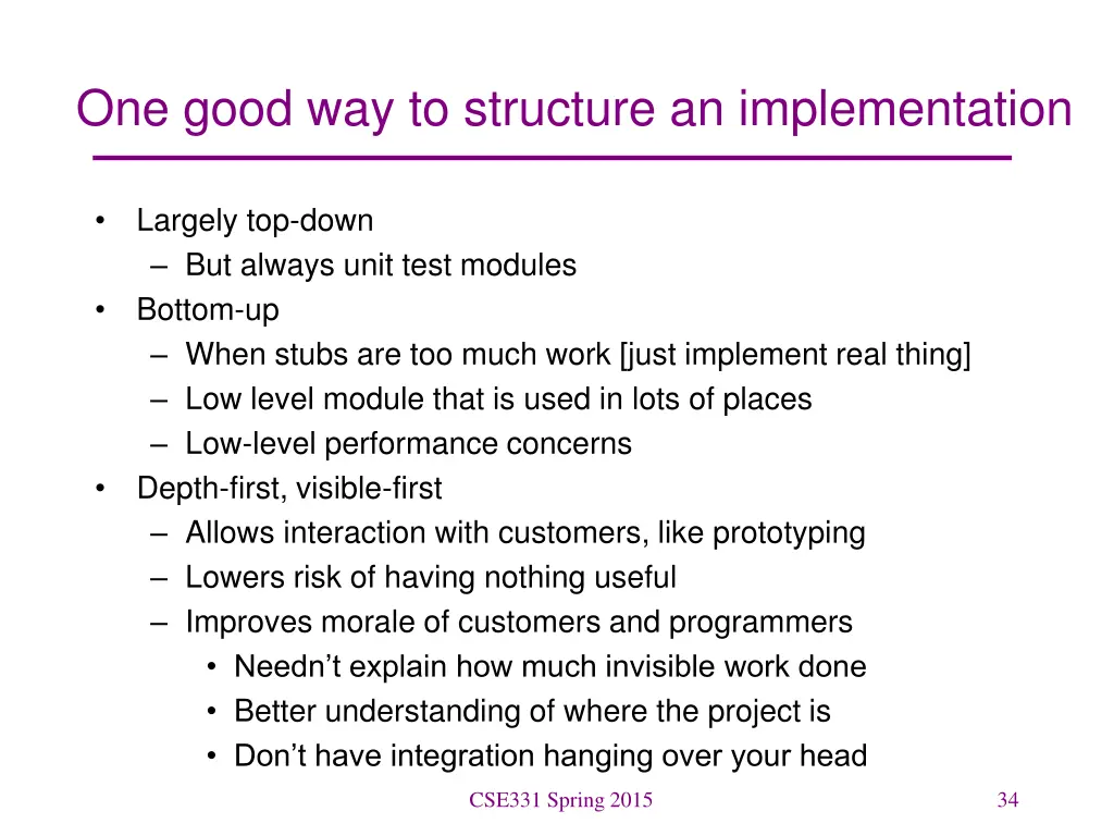 one good way to structure an implementation
