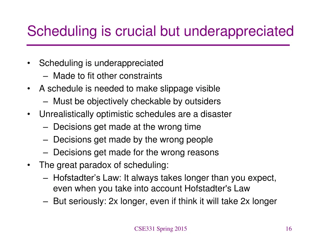 scheduling is crucial but underappreciated