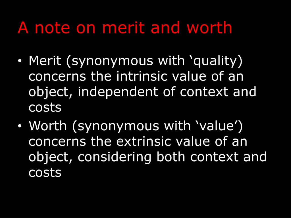 a note on merit and worth