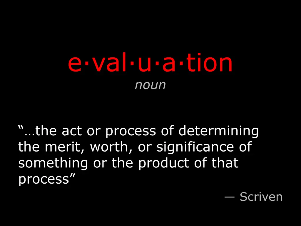 e val u a tion noun