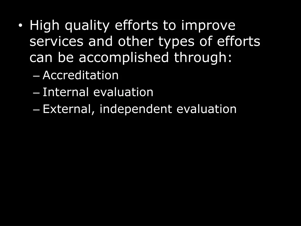 high quality efforts to improve services