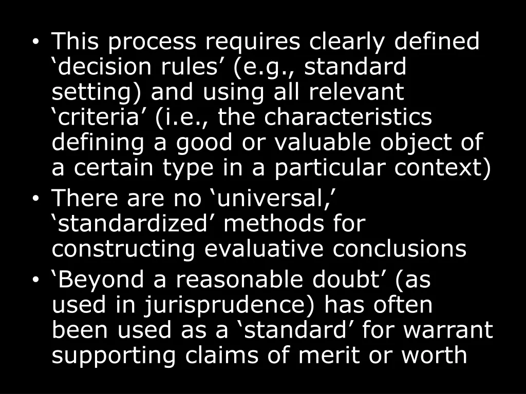 this process requires clearly defined decision