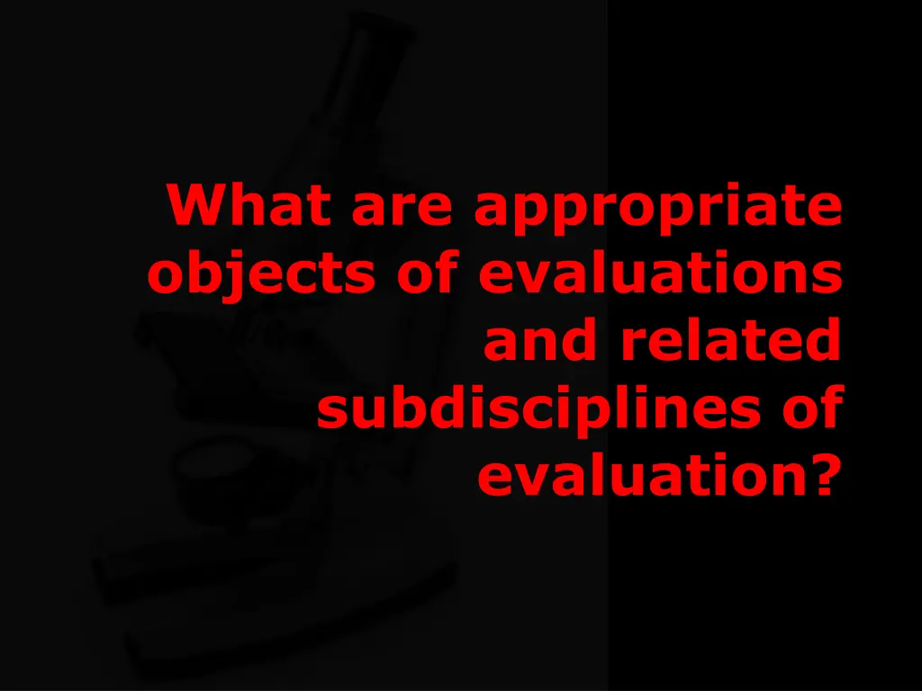 what are appropriate objects of evaluations