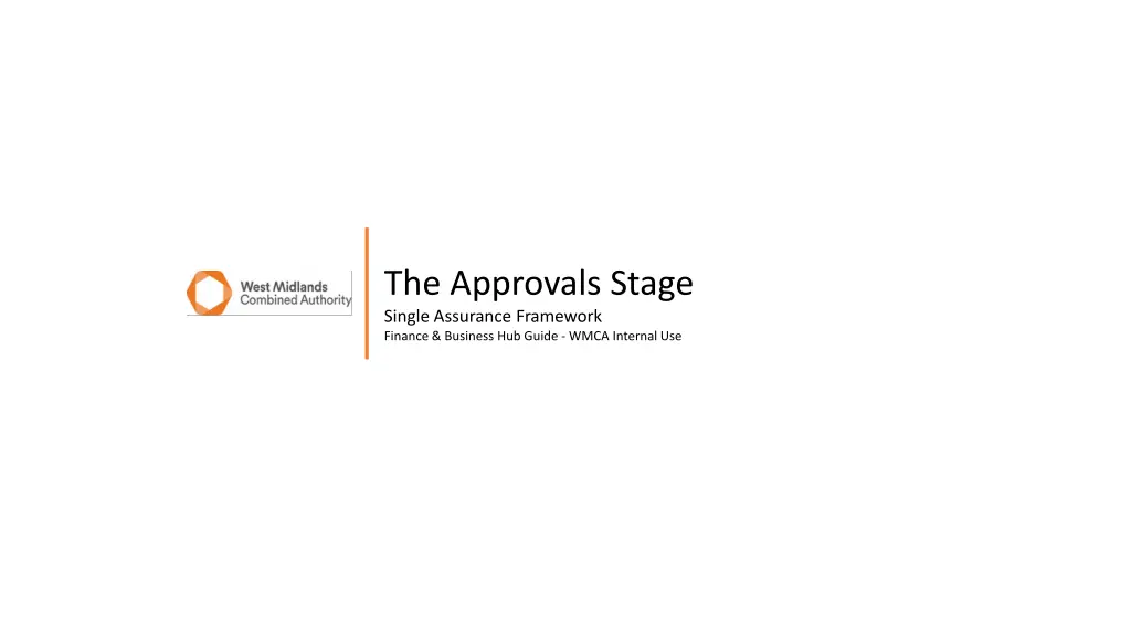 the approvals stage single assurance framework