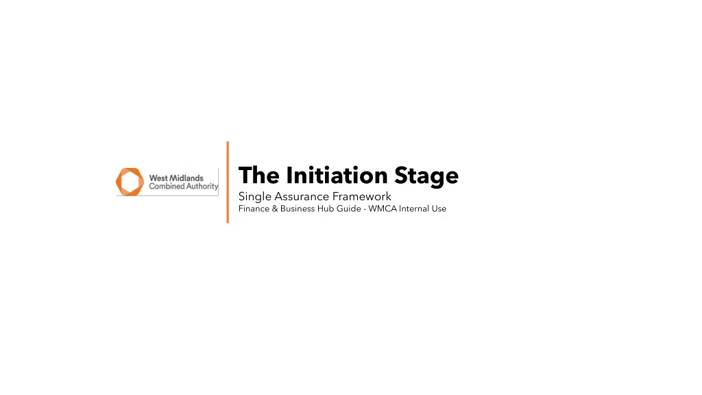 the initiation stage single assurance framework
