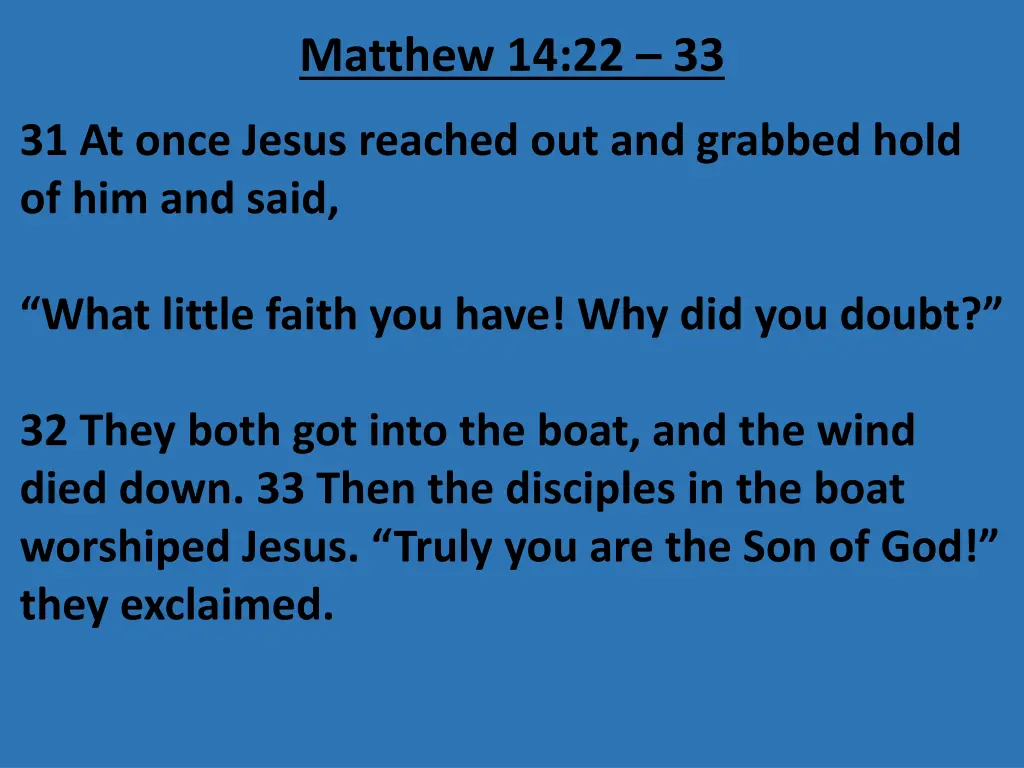 matthew 14 22 33 3