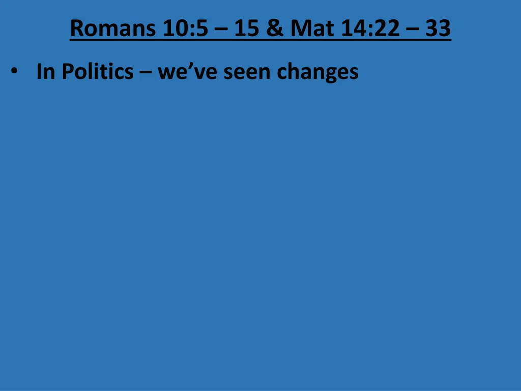 romans 10 5 15 mat 14 22 33 1