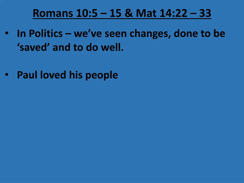 romans 10 5 15 mat 14 22 33 3