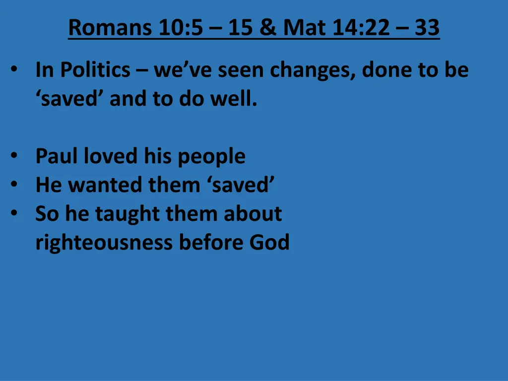 romans 10 5 15 mat 14 22 33 5