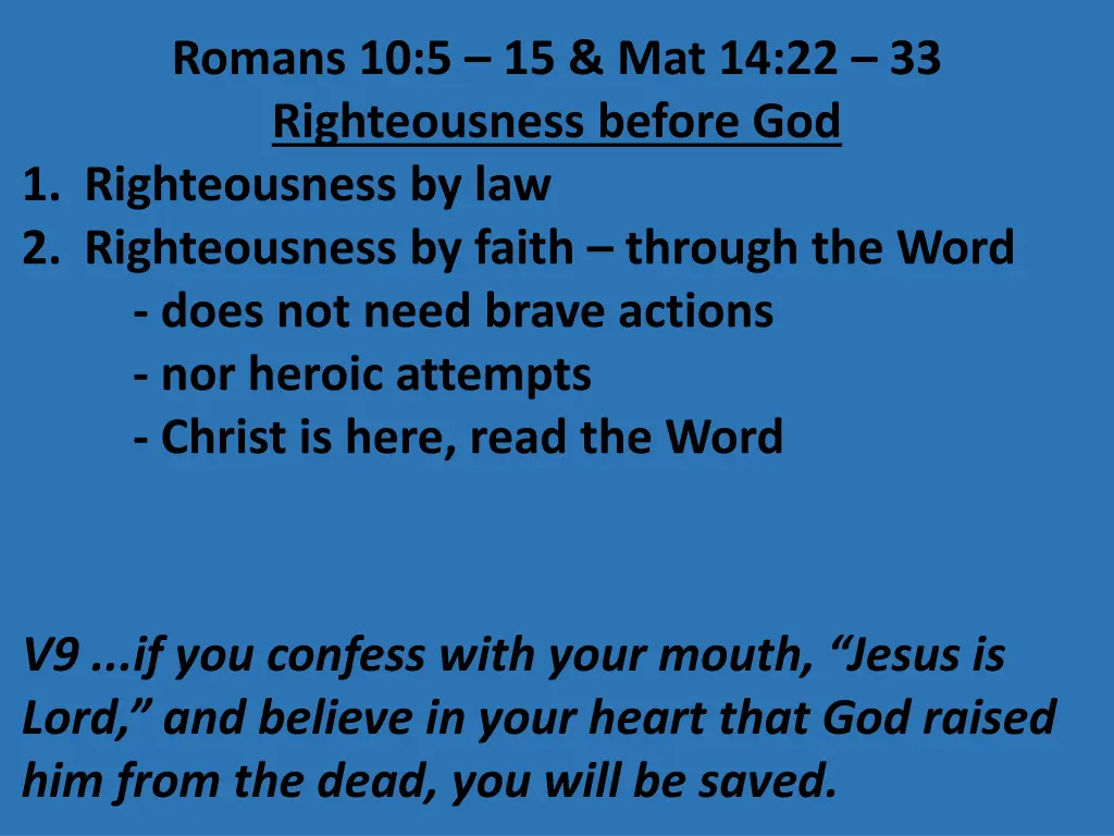 romans 10 5 15 mat 14 22 33 righteousness before 15