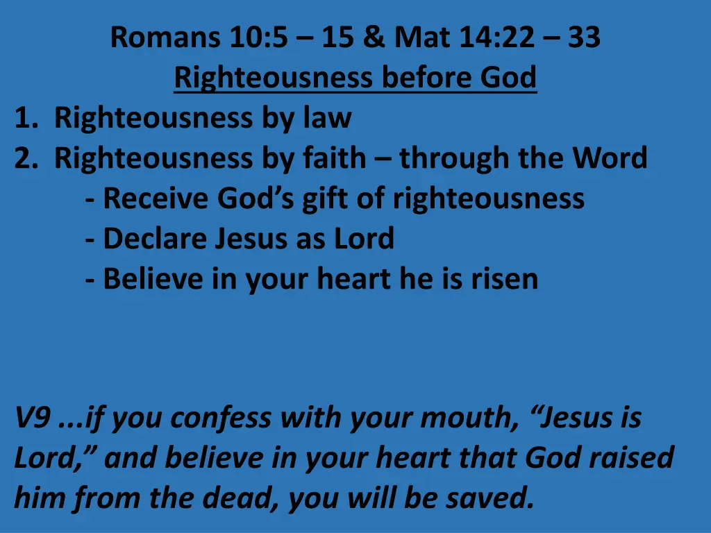 romans 10 5 15 mat 14 22 33 righteousness before 18