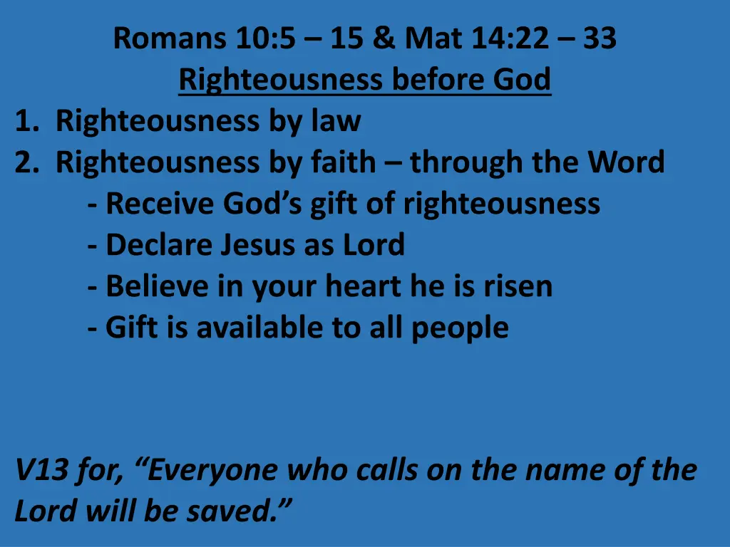 romans 10 5 15 mat 14 22 33 righteousness before 20