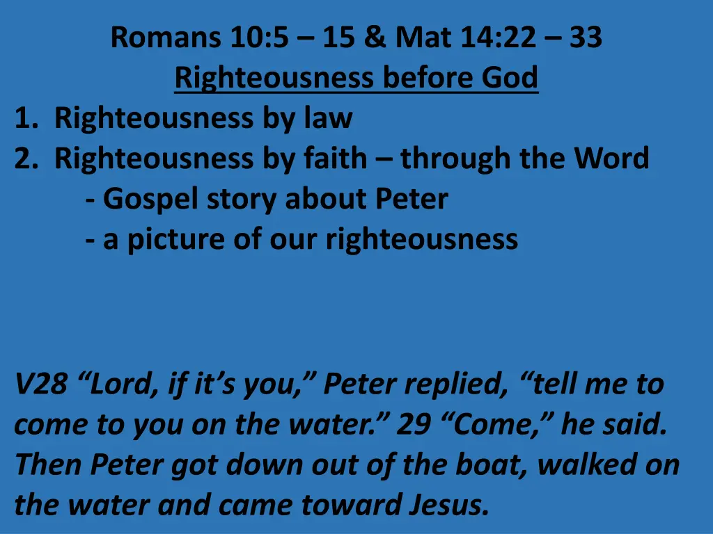 romans 10 5 15 mat 14 22 33 righteousness before 23