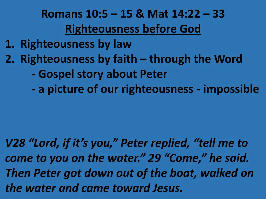 romans 10 5 15 mat 14 22 33 righteousness before 24