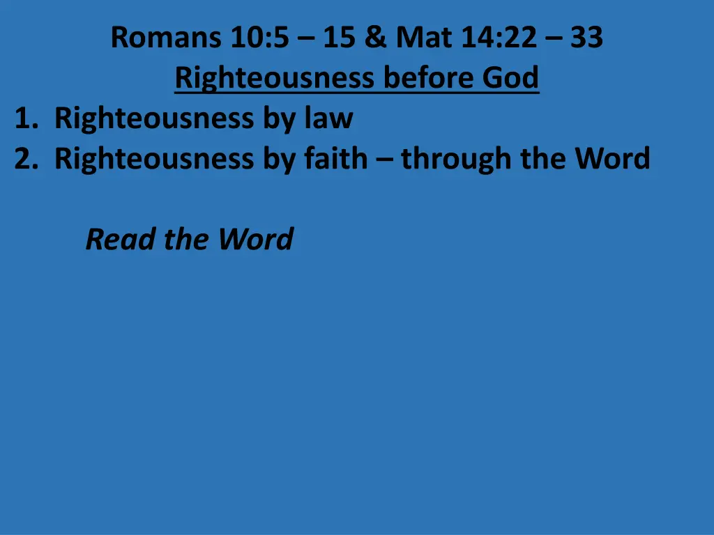 romans 10 5 15 mat 14 22 33 righteousness before 28